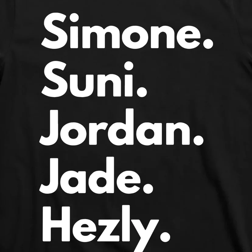 Simone. Suni. Jordan. Jade. Hezly T-Shirt