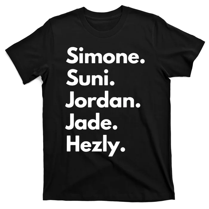 Simone. Suni. Jordan. Jade. Hezly T-Shirt