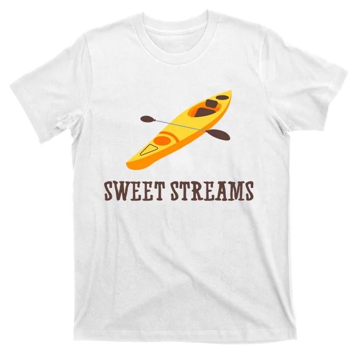 Sweet Streams Kayak Canoeing Boat T-Shirt