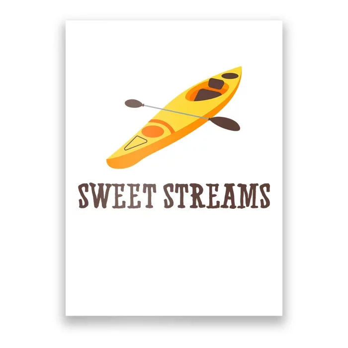 Sweet Streams Kayak Canoeing Boat Poster