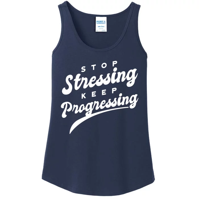 Stop Stressing Keep Progressing Quote Ladies Essential Tank