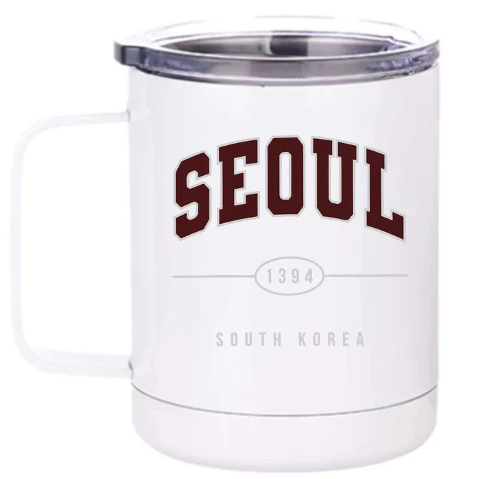 Seoul South Korea Front & Back 12oz Stainless Steel Tumbler Cup