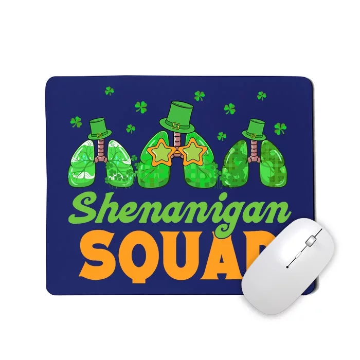 Shenanigan Squad Lung Respiratory Therapy St. Patricks Day Mousepad