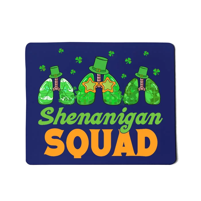 Shenanigan Squad Lung Respiratory Therapy St. Patricks Day Mousepad