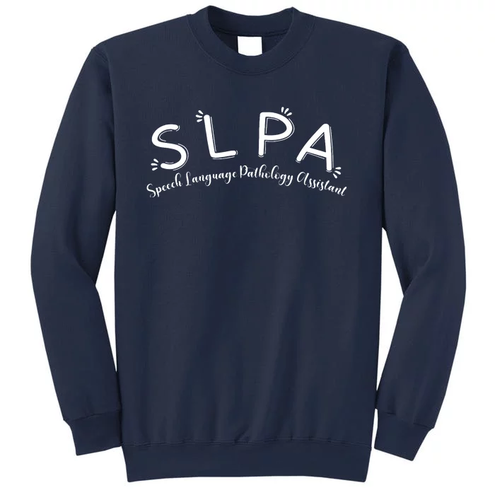 SLPA Speech Language Pathology Assistant SLP Gift Therapy Sweatshirt