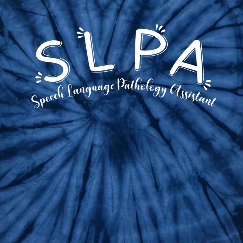 SLPA Speech Language Pathology Assistant SLP Gift Therapy Tie-Dye T-Shirt