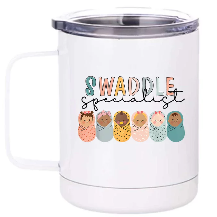 Swaddle Specialist Labor And Deliverynicu Nurse Front & Back 12oz Stainless Steel Tumbler Cup