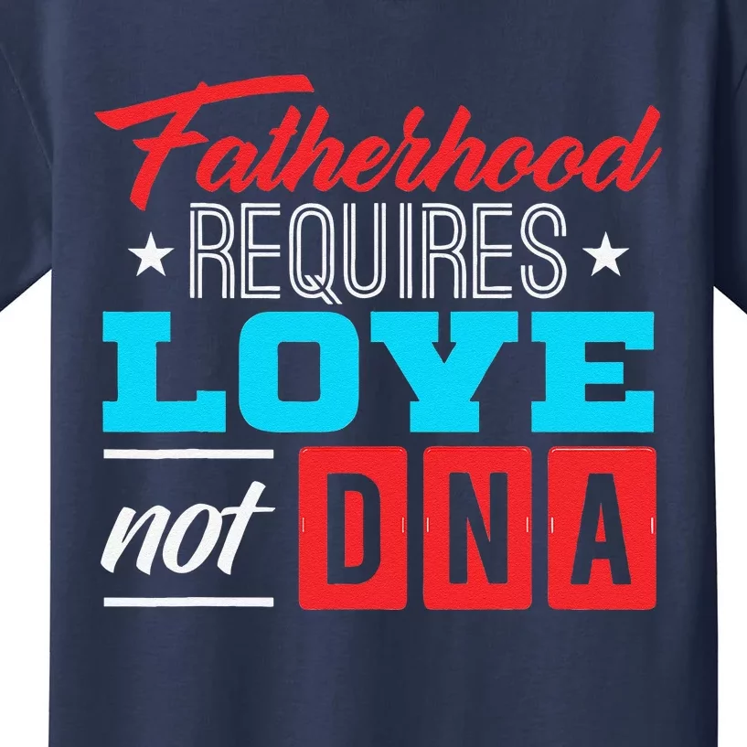 Stepdad Stepfather Love Not DNA Stepparent Father's Day Cute Kids T-Shirt