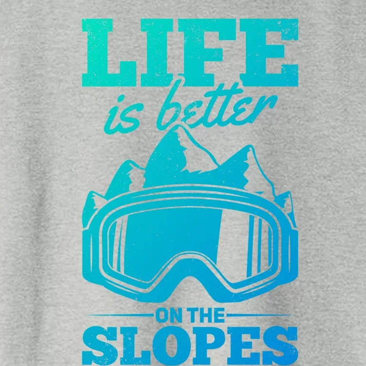 Skier Skiing Life Is Better On The Slopes Winter Skiing Cute Gift Women's Crop Top Tee