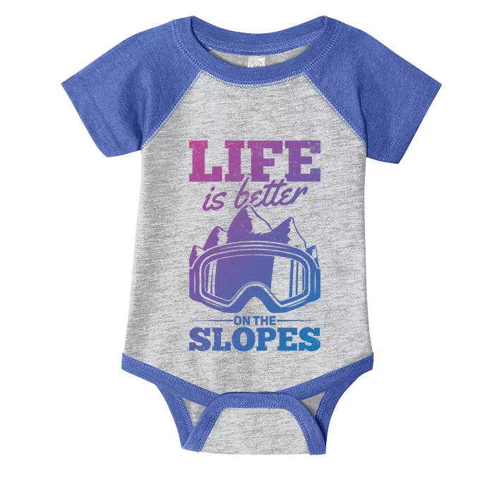 Skier Skiing Life Is Better On The Slopes Winter Skiing Cute Gift Infant Baby Jersey Bodysuit