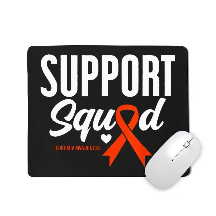 Support Squad Leukemia Awareness Mousepad