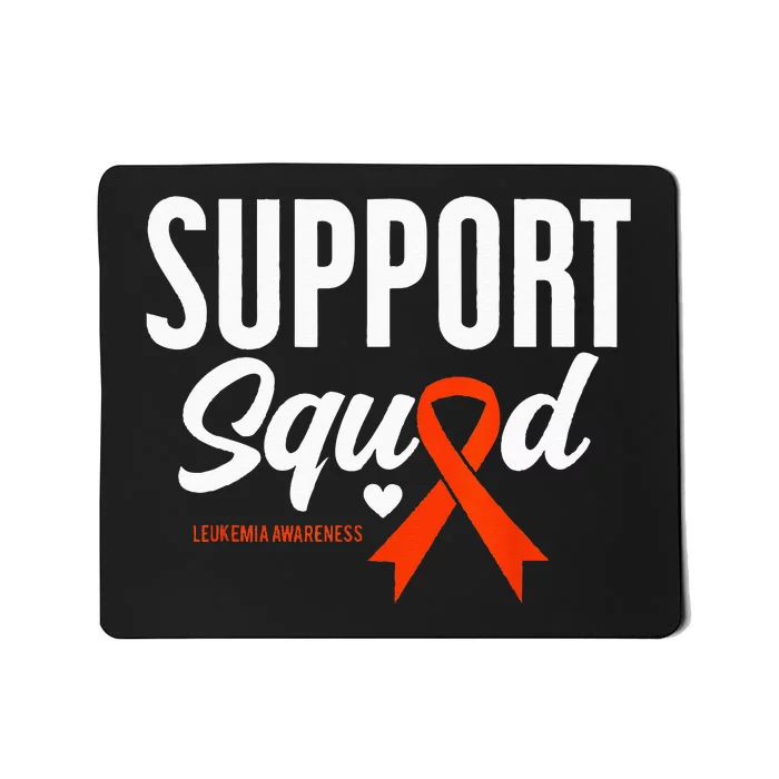 Support Squad Leukemia Awareness Mousepad