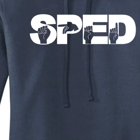 Sped Sign Language Gift Special Education Teacher Great Gift Women's Pullover Hoodie