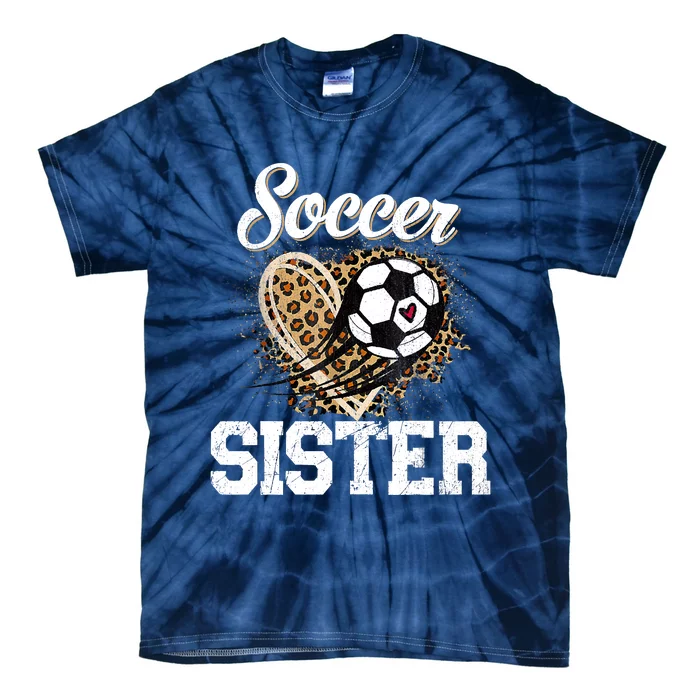 Soccer Sister Leopard Funny Soccer Sister Mother's Day Tie-Dye T-Shirt