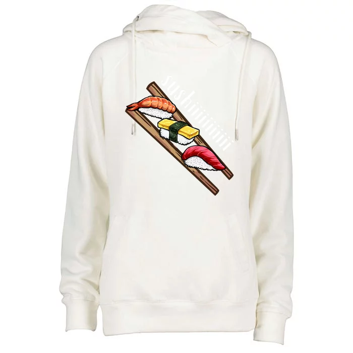 Sushi Sushi Lover Gift Womens Funnel Neck Pullover Hood