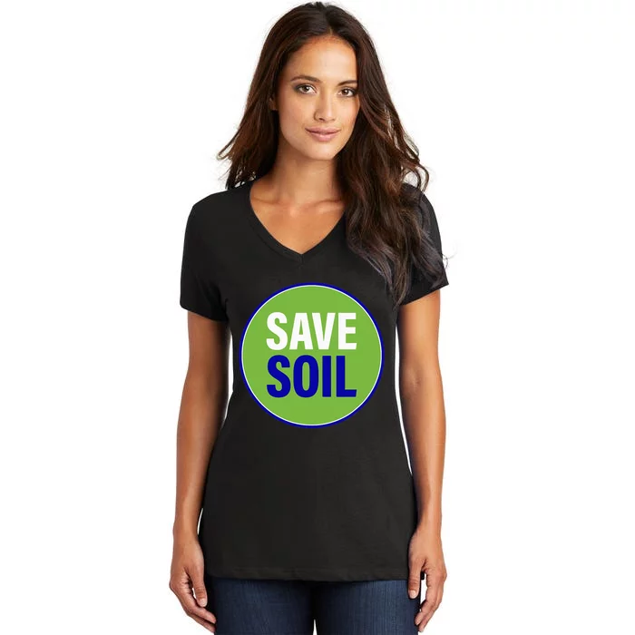 Save Soil Let Us Make It Happen Support Save Soil Movement Women's V-Neck T-Shirt