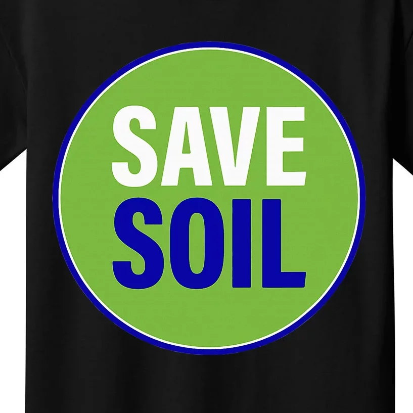 Save Soil Let Us Make It Happen Support Save Soil Movement Kids T-Shirt