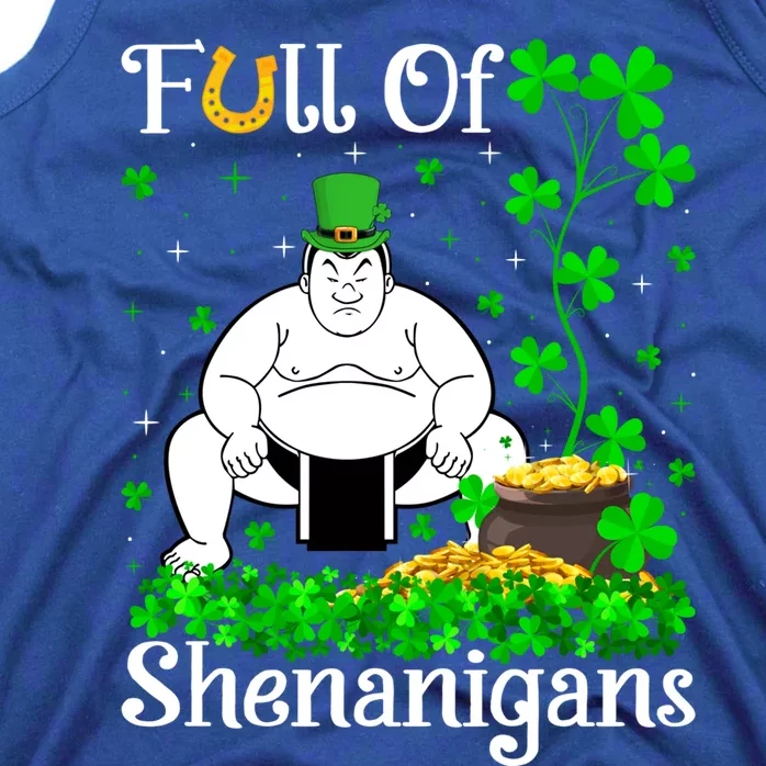 Sumo Sports Lover Full Of Shenanigans Sumo St Patrick's Day Gift Tank Top