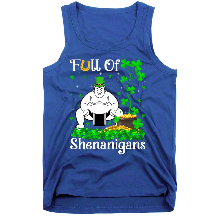 Sumo Sports Lover Full Of Shenanigans Sumo St Patrick's Day Gift Tank Top