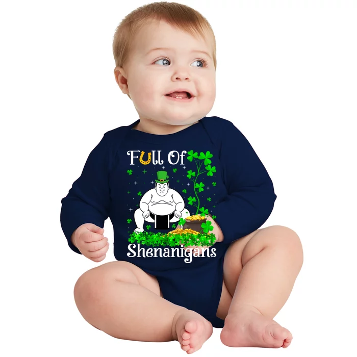 Sumo Sports Lover Full Of Shenanigans Sumo St Patrick's Day Gift Baby Long Sleeve Bodysuit