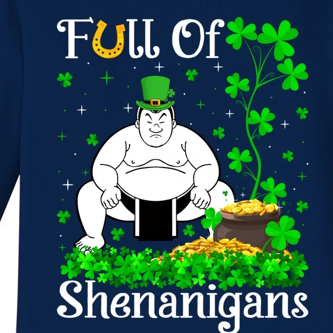 Sumo Sports Lover Full Of Shenanigans Sumo St Patrick's Day Gift Baby Long Sleeve Bodysuit