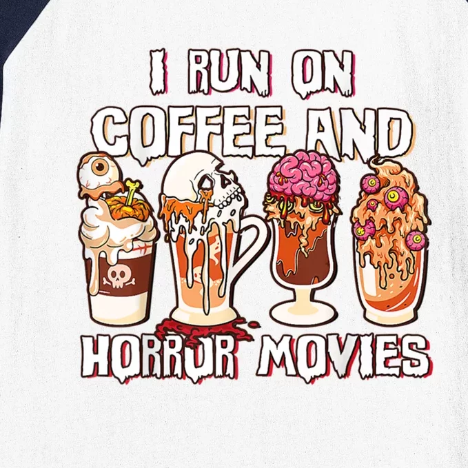 Spooky Season Latte Fall I Run On Coffee And Horror Movies Gift Baseball Sleeve Shirt