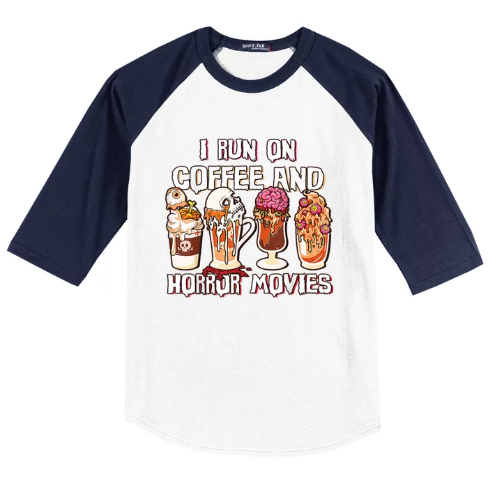 Spooky Season Latte Fall I Run On Coffee And Horror Movies Gift Baseball Sleeve Shirt