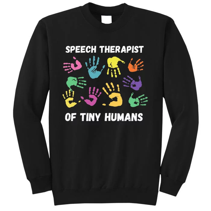 SLP Speech Language Pathology Therapist Tall Sweatshirt