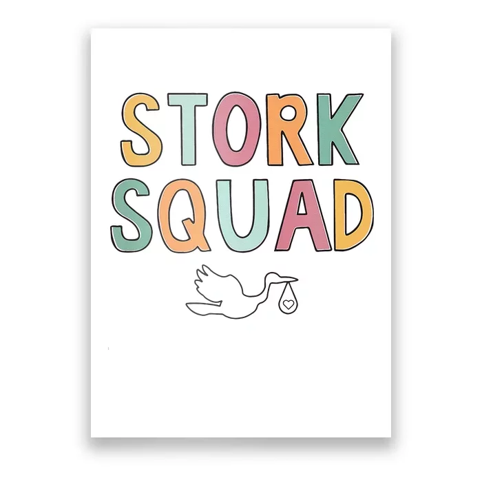 Stork Squad Labor And Delivery Nurse Mother Baby Nurse Poster