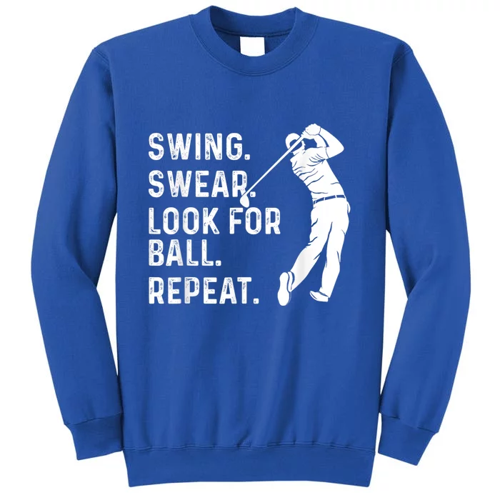 Swing Swear Look For Ball Repeat Golf Lover Golfing Sweatshirt