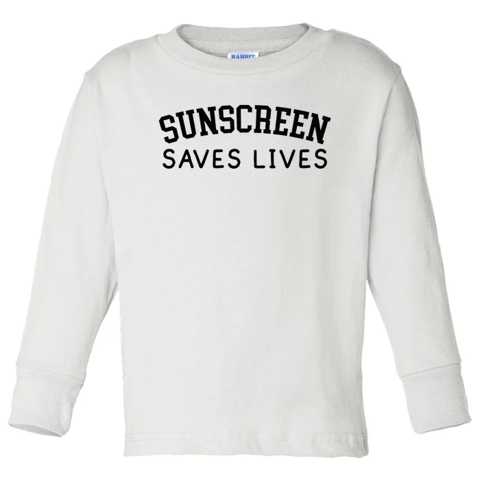 Sunscreen Saves Lives Funny Dermatology Doctor Derm Squad Toddler Long Sleeve Shirt