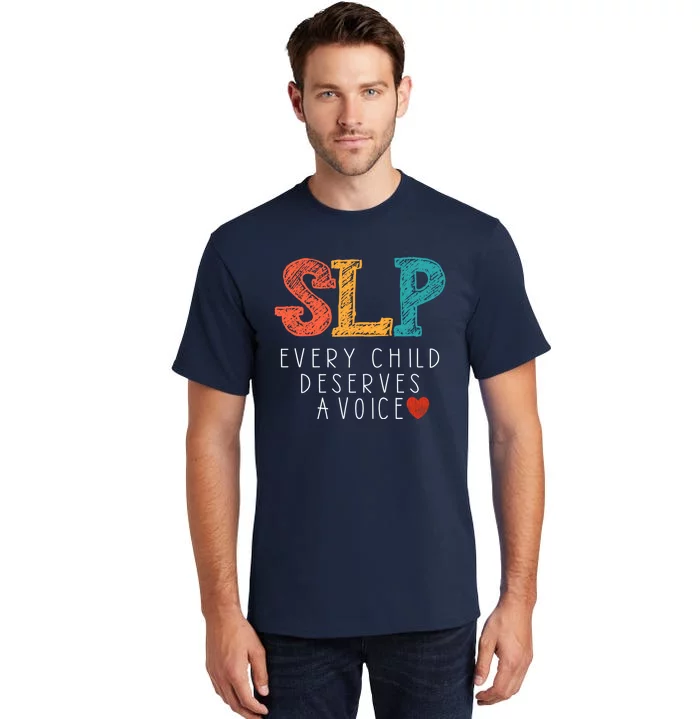 SLP Speech Language Pathologist Speech Therapy Tall T-Shirt