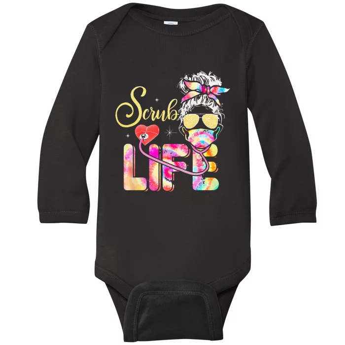 Stethoscope Scrub life nurse day Tie Dye Messy Bun Baby Long Sleeve Bodysuit