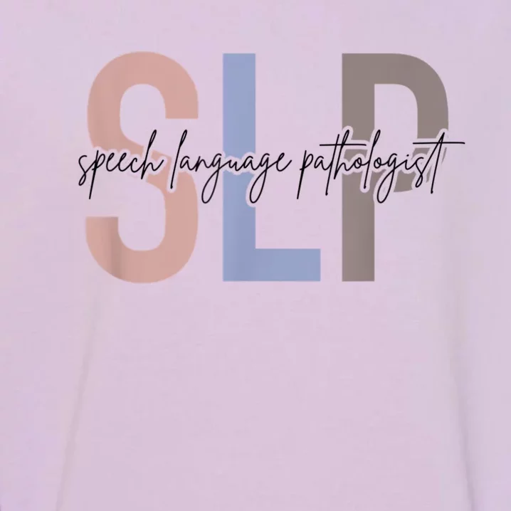 SLP Speech Language Pathologist, Speech Therapy Garment-Dyed Sweatshirt