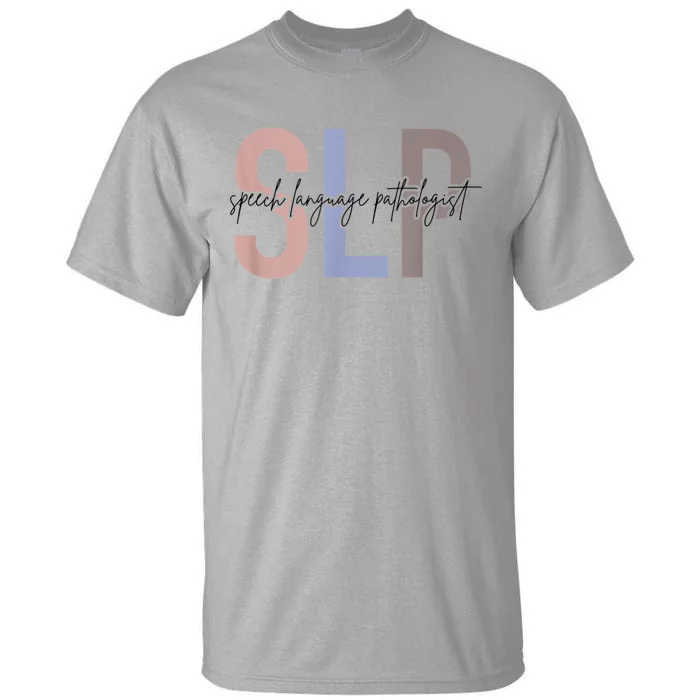 SLP Speech Language Pathologist, Speech Therapy Tall T-Shirt