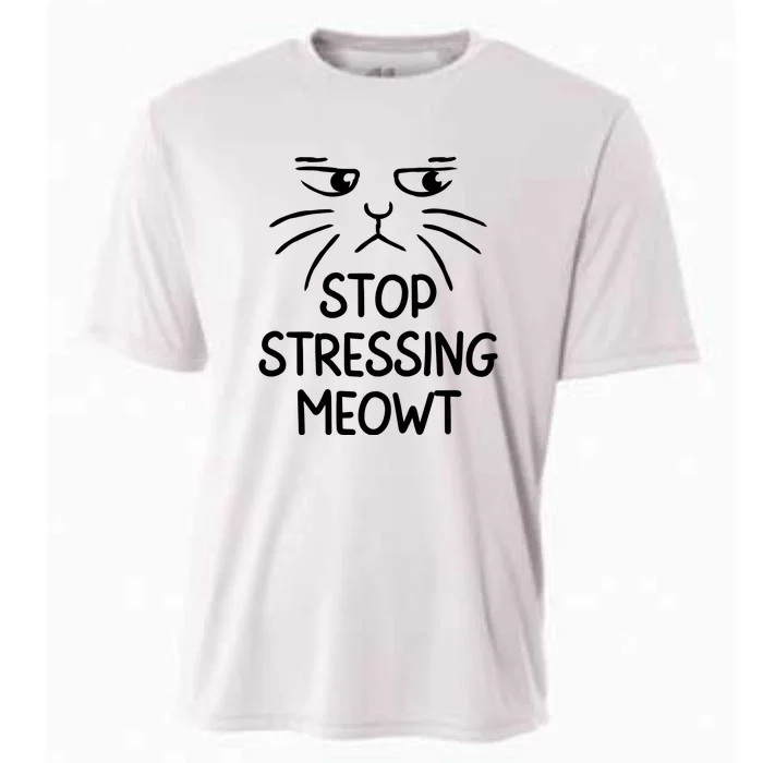 Stop Stressing Meowt Funny Cat Lover Cooling Performance Crew T-Shirt