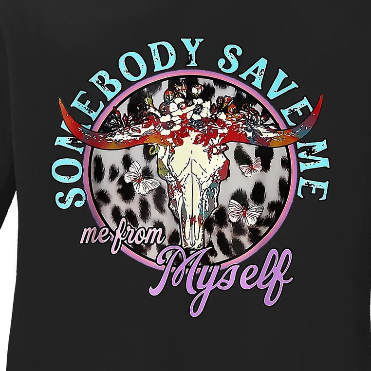 Somebody Save Me Country Music Ladies Long Sleeve Shirt