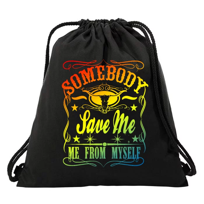 Somebody Save Me From Myself Country Drawstring Bag