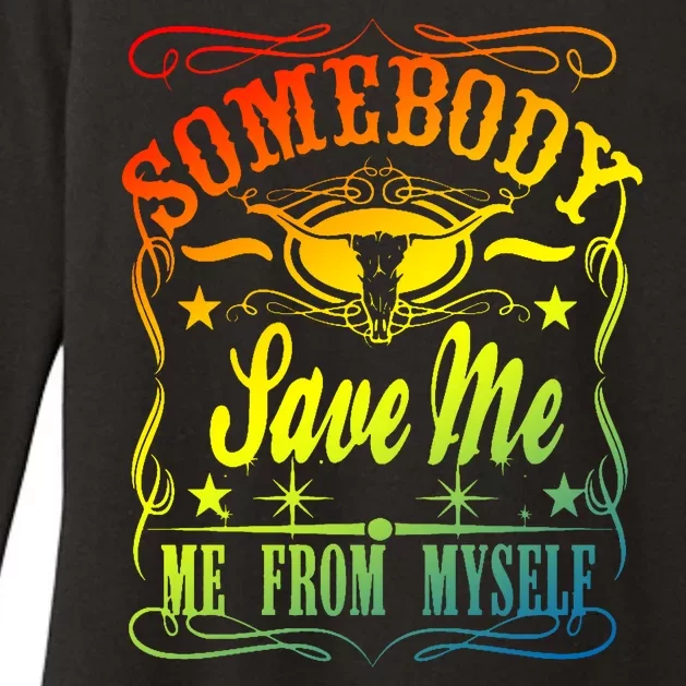 Somebody Save Me From Myself Country Womens CVC Long Sleeve Shirt