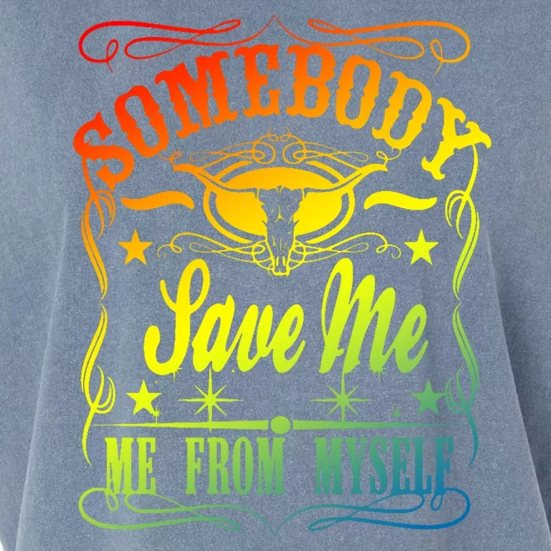 Somebody Save Me From Myself Country Garment-Dyed Women's Muscle Tee