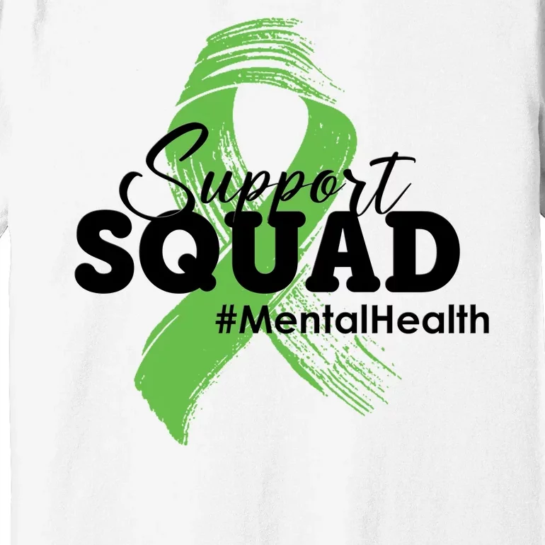 Support Squad Mental Health Awareness Ribbon Premium T-Shirt