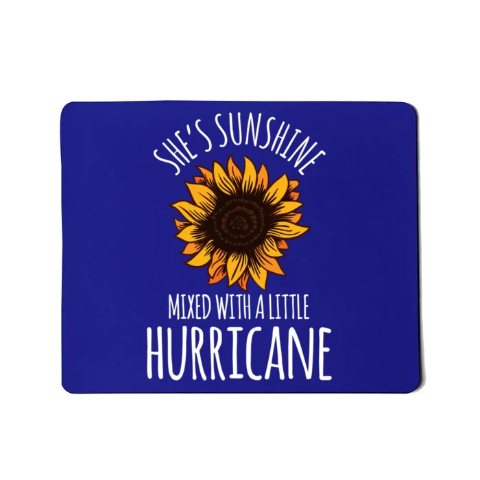 She's Sunshine Mixed With A Little Hurricane Funny Summer Great Gift Mousepad