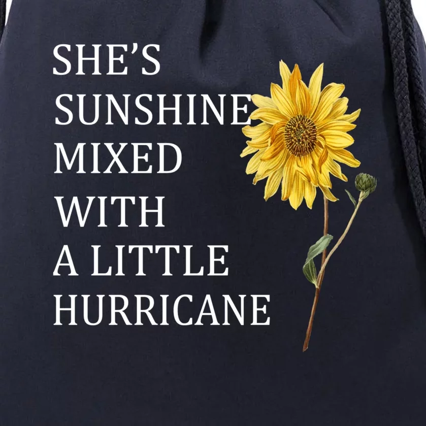 She's Sunshine Mixed With A Little Hurricane Gift Drawstring Bag