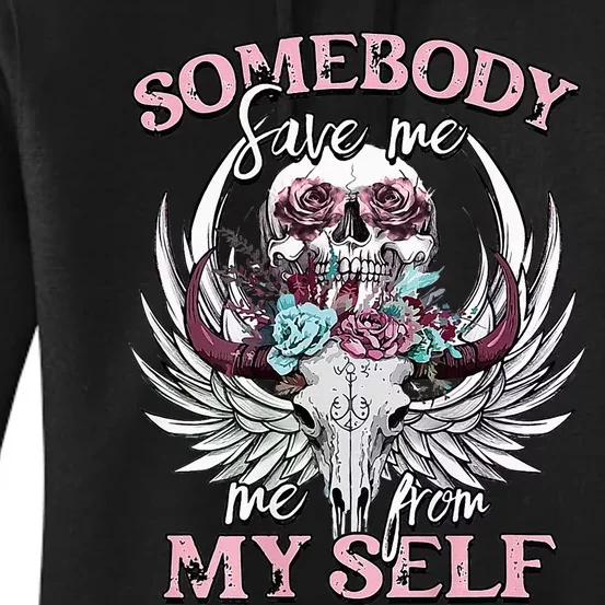 Somebody Save Me From Myself Floral Skull Women's Pullover Hoodie