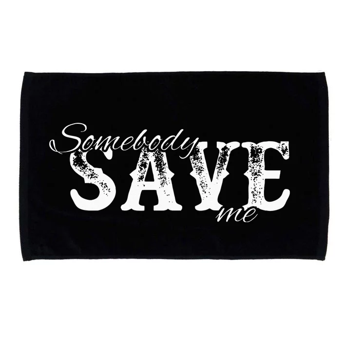 Somebody Save Me Country Music Microfiber Hand Towel