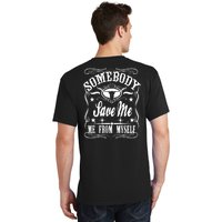 Somebody Save Me From Myself Country Music Front & Back T-Shirt