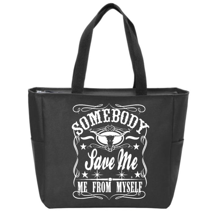 Somebody Save Me From Myself Country Music Front & Back Front & Back Zip Tote Bag