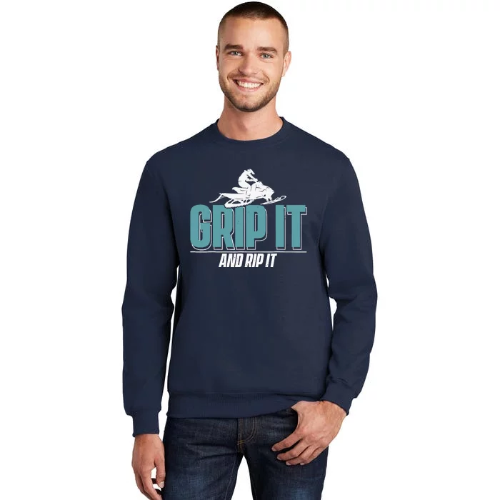 Snowmobiling Snow Machine Snowmobile - Grip It and Rip It Sweatshirt