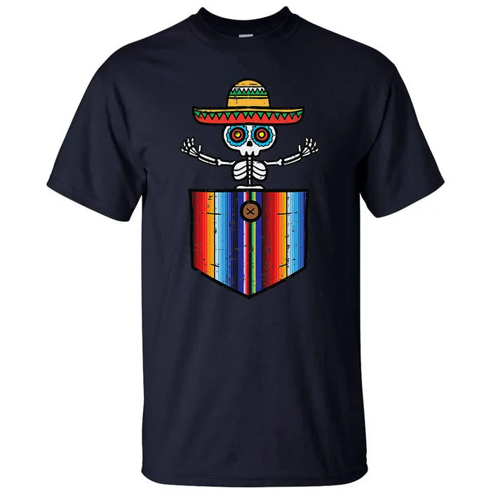 Serape Skeleton Mariachi Pocket Cinco De Mayo Mexican Party Tall T-Shirt