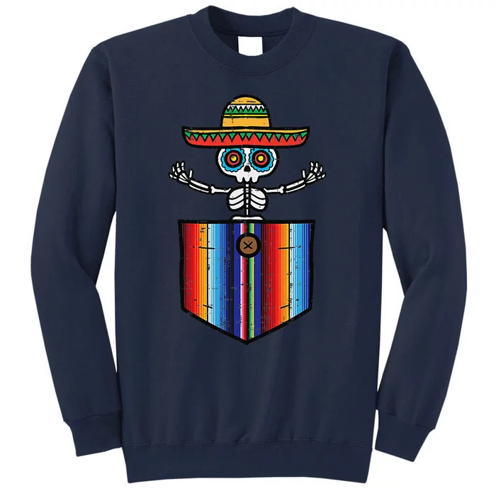 Serape Skeleton Mariachi Pocket Cinco De Mayo Mexican Party Tall Sweatshirt